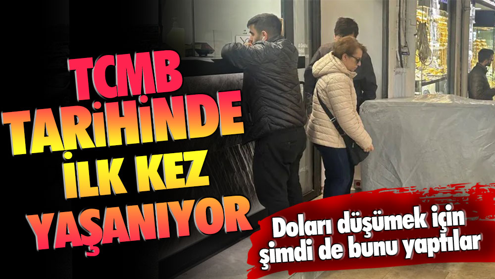 Merkez Bankası tarihinde bir ilk! Dolar için şimdi de bunu yaptılar