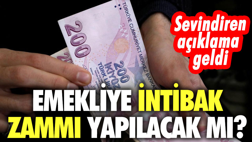 Emekliye intibak zammı yapılacak mı? Sevindiren açıklama geldi