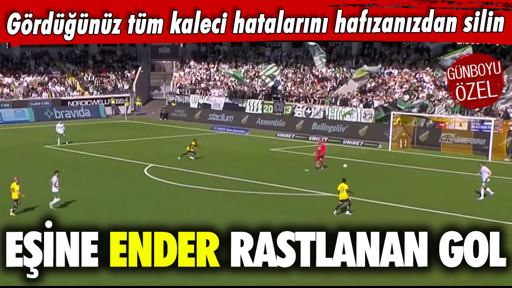 Gördüğünüz tüm kaleci hatalarını unutun: Eşine ender rastlanan gol