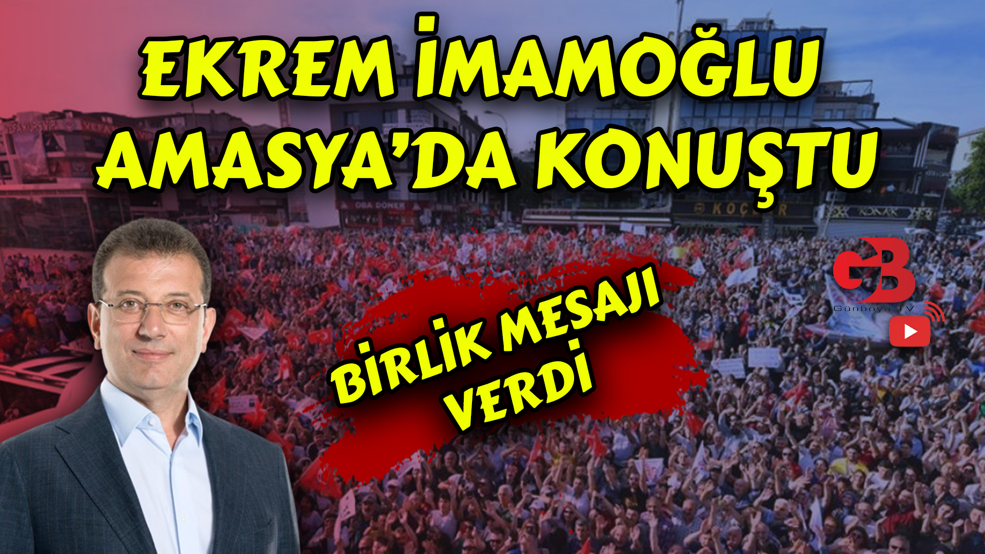 EKREM İMAMOĞLU AMASYA’DA KONUŞUYOR