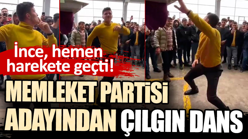 Memleket partisi adayından çılgın dans! Hemen harekete geçildi