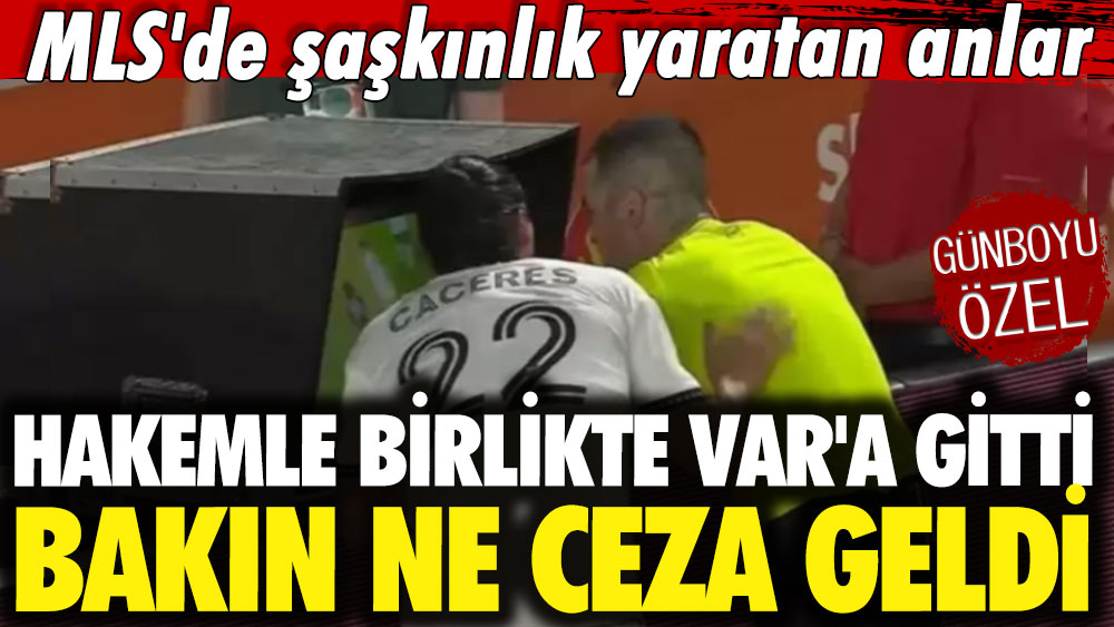 MLS'de şaşkınlık yaratan anlar: Hakemle birlikte VAR'a gitti, cezası saniyesinde geldi