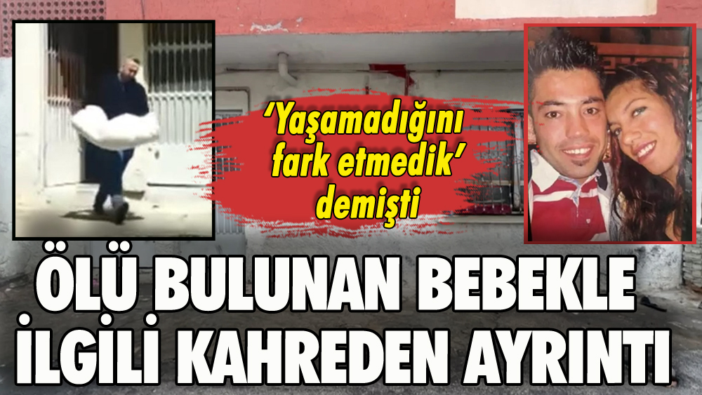 Evde ölü bulunan 2 aylık Mehtap bebekle ilgili kahreden ayrıntı