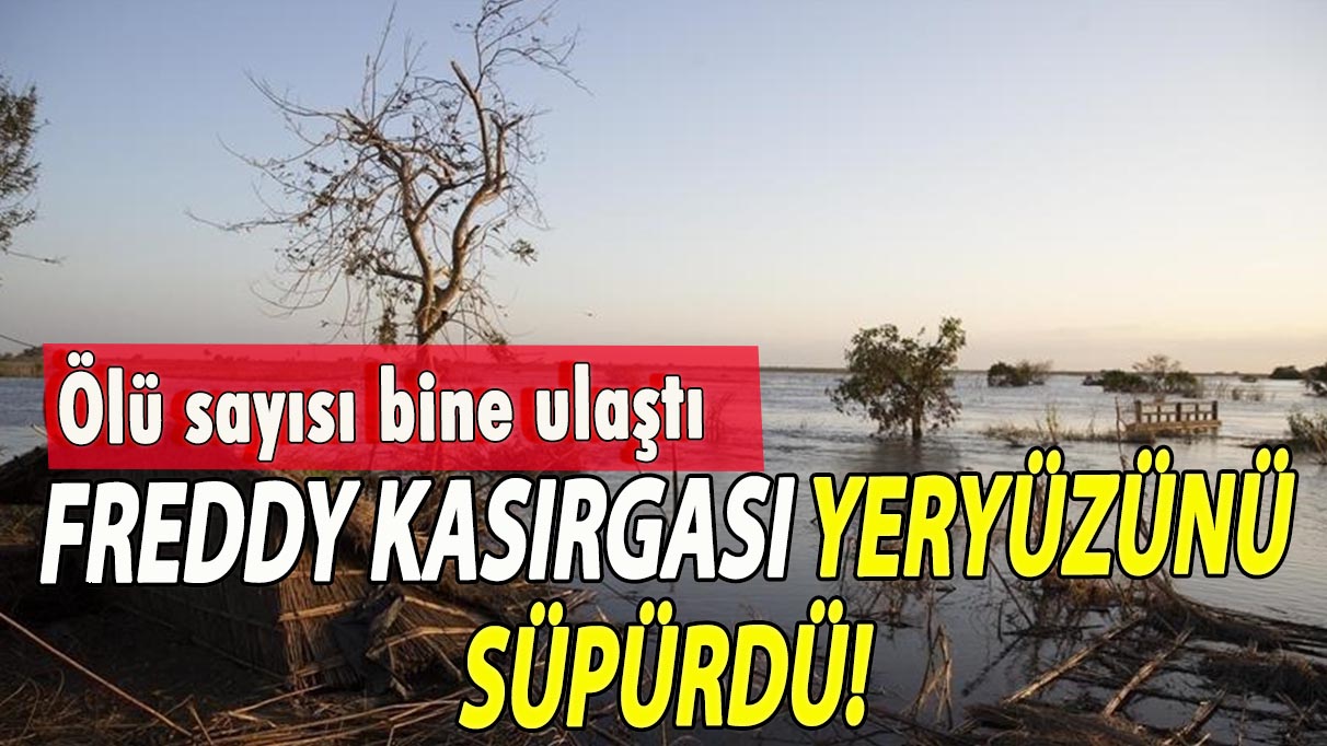 Freddy Kasırgası yeryüzünü süpürdü! Binden fazla ölü var!