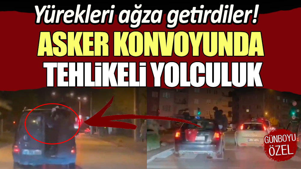 Asker konvoyunda tehlikeli yolculuk!