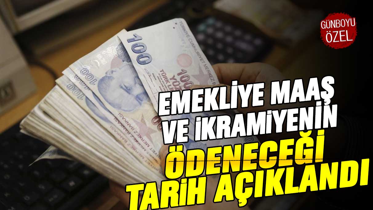 Emekli maaş ve ikramiyelerinin ödeneceği tarih açıklandı