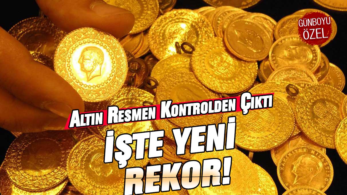 Altın resmen kontrolden çıktı: İşte yeni rekor