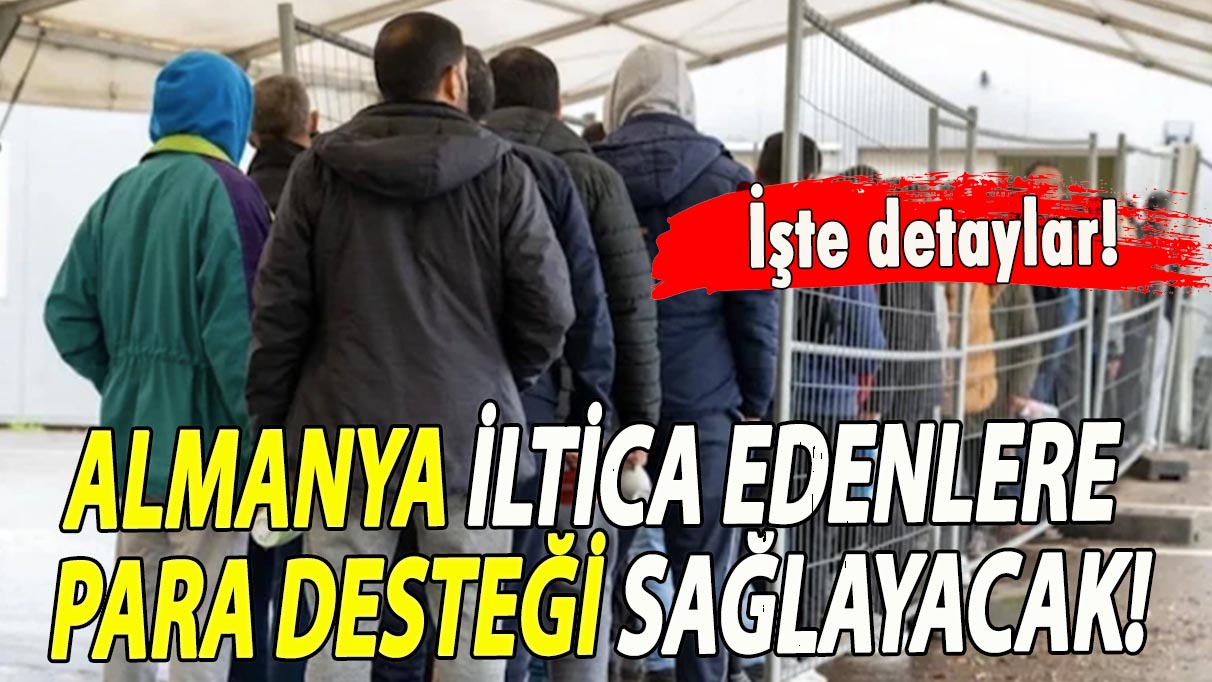 Almanya iltica edenlere para desteği sağlayacak!