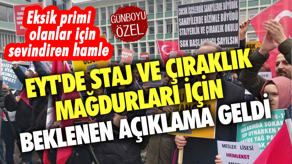 EYT'de staj mağdurları ve eksik primi olanlar için sevindiren gelişme! 