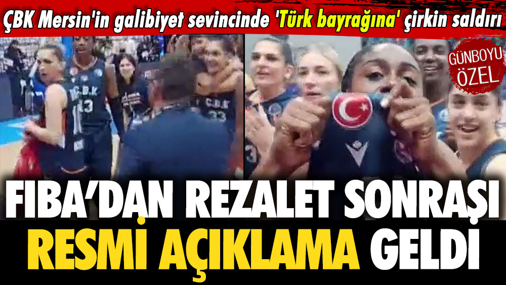 Rezalet sonrası resmi açıklama geldi: ÇBK Mersin'in galibiyet sevincinde 'Türk bayrağına' çirkin saldırı