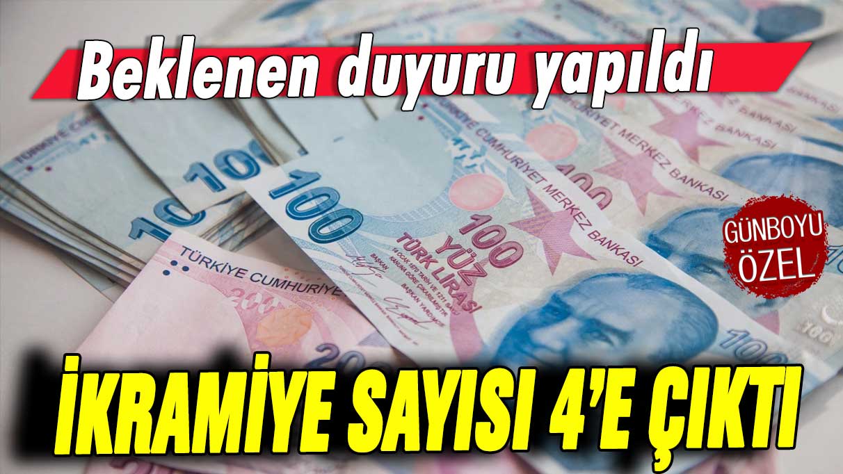 İkramiye sayısı 4'e çıktı: İşte flaş duyuru