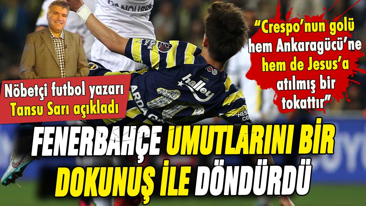 Crespo'nun golü hem Ankaragücü'ne hem de Jorge Jesus'a atılmış bir tokattır!