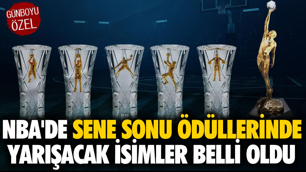 NBA'de sene sonu ödüllerinde yarışacak isimler belli oldu