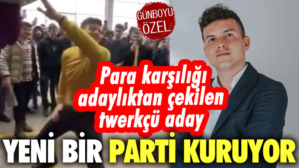 Para karşılığı adaylıktan çekilen twerkçü aday Cem Saygı yeni bir parti kuruyor