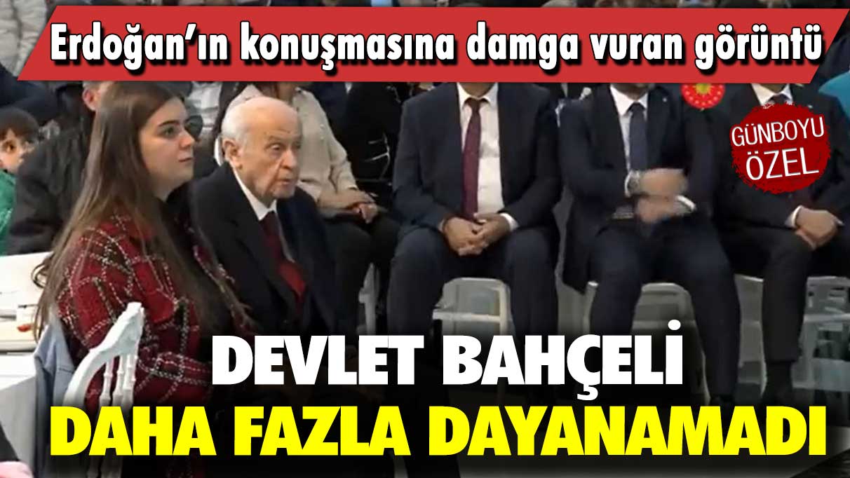 Erdoğan’ın konuşmasına damga vuran görüntü: Bahçeli daha fazla dayanamadı