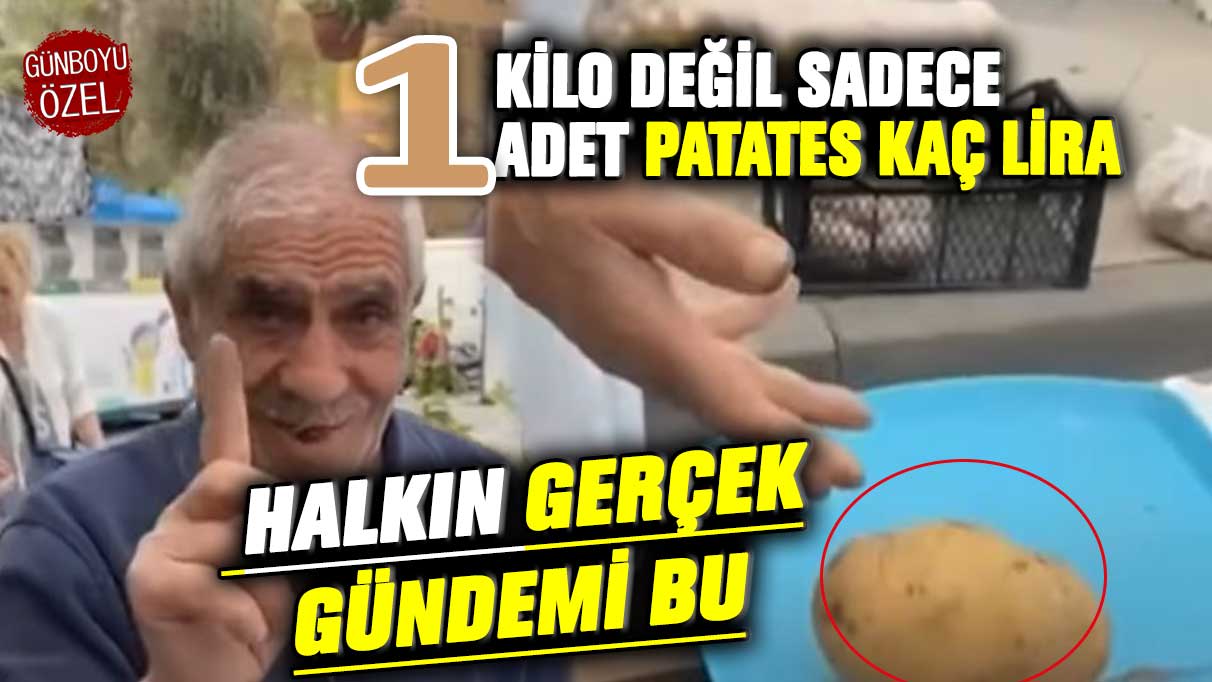 Eskiden çuvalla alınırdı! Artık 1 kilo bile alınamıyor... Patatesin tanesi pazarda kaç lira? Halkın gerçek gündemi bu