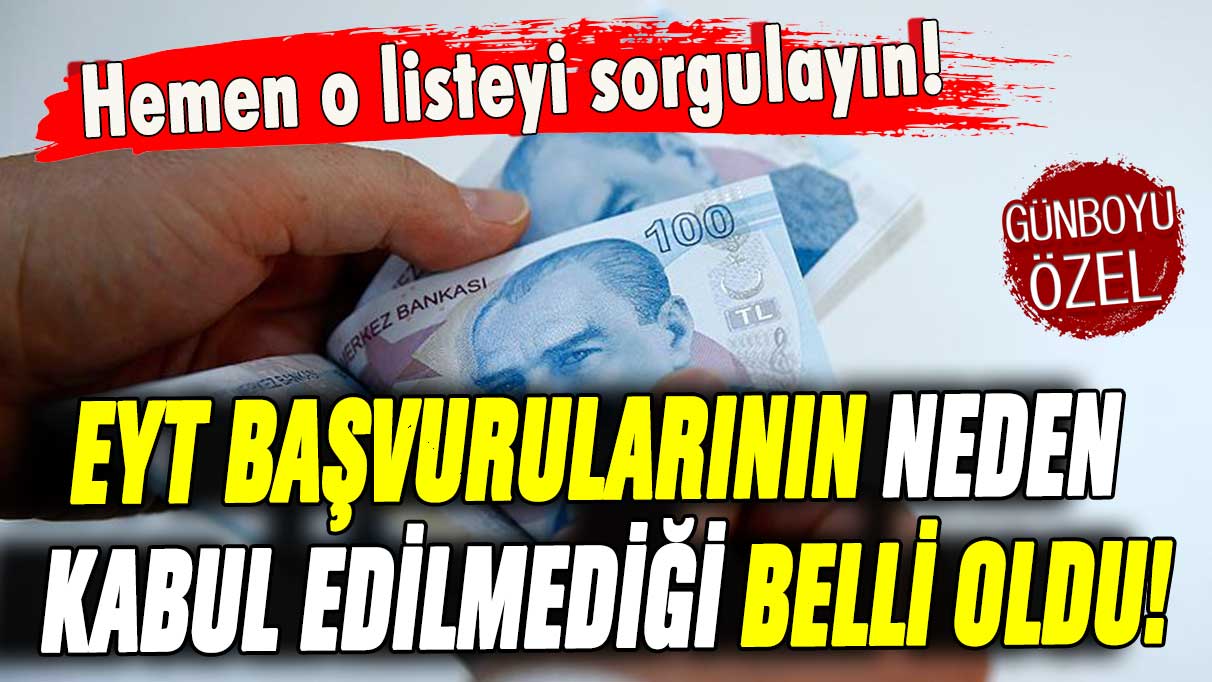 EYT başvurularının neden kabul edilmediği ortaya çıktı! Çok geç olmadan hemen kontrol edin