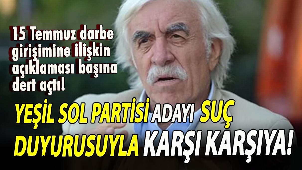 Yeşil Sol Parti adayı suç duyurusuyla karşı karşıya!