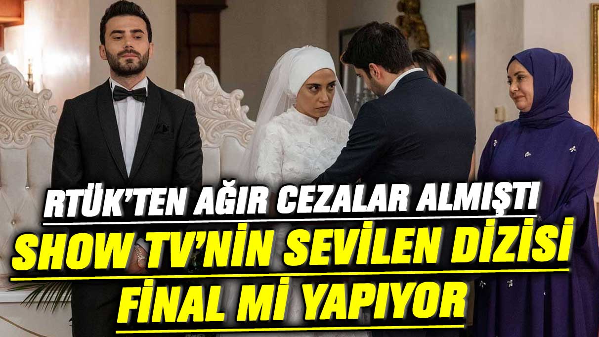 RTÜK'ten ağır cezalar alan Show TV'nin sevilen dizisi Kızılcık Şerbeti final mi yapıyor? Olay açıklamalar