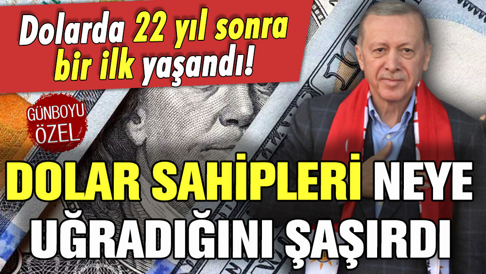 Dolar sahipleri neye uğradığını şaşırdı: Türkiye tarihinde bir ilk yaşandı!