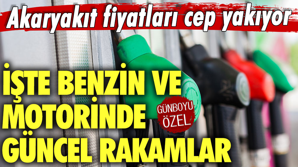 Akaryakıt fiyatları cep yakıyor: İşte benzin ve motorinde güncel rakamlar