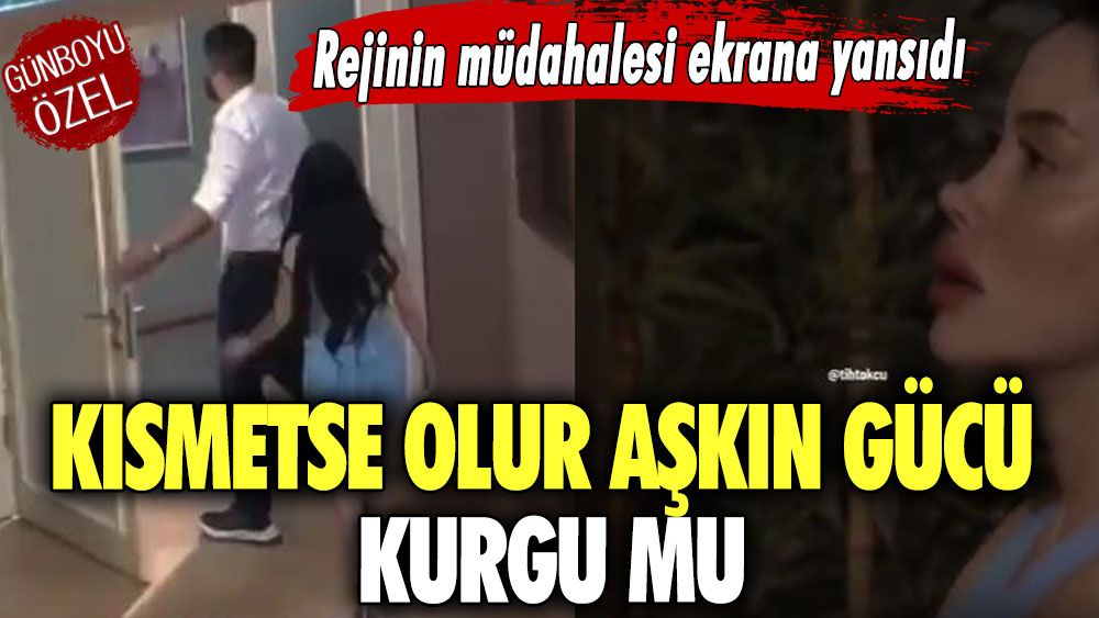 Kısmetse Olur kurgu mu! Rejinin müdahalesi ekrana yansıdı