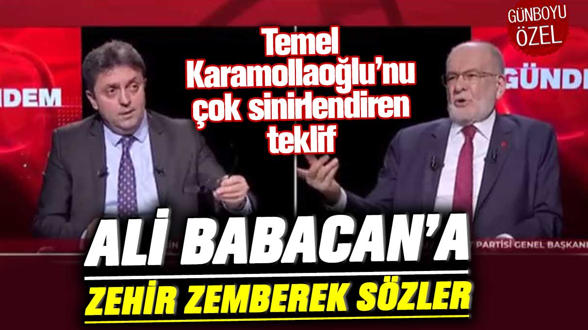 Temel Karamollaoğlu’nu çok sinirlendiren teklif! Ali Babacan’a zehir zemberek sözler