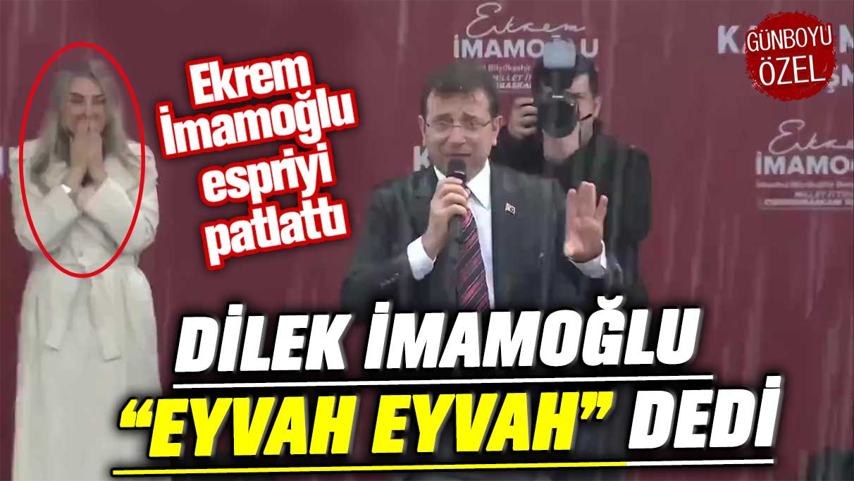 Ekrem İmamoğlu espriyi patlattı! Dilek İmamoğlu eyvah eyvah dedi