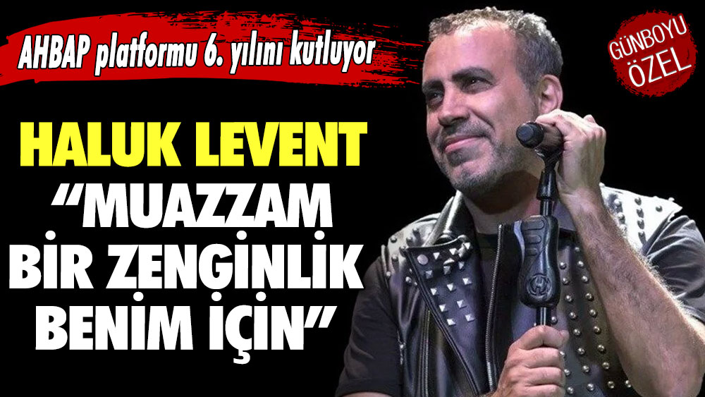 AHBAP platformu 6. yılını kutluyor Haluk Levent “Muazzam bir zenginlik benim için”