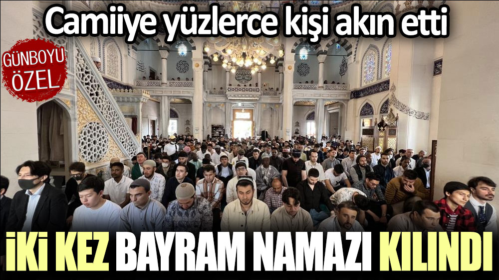 Camiiye yüzlerce kişi akın etti: İki kez bayram namazı kılındı