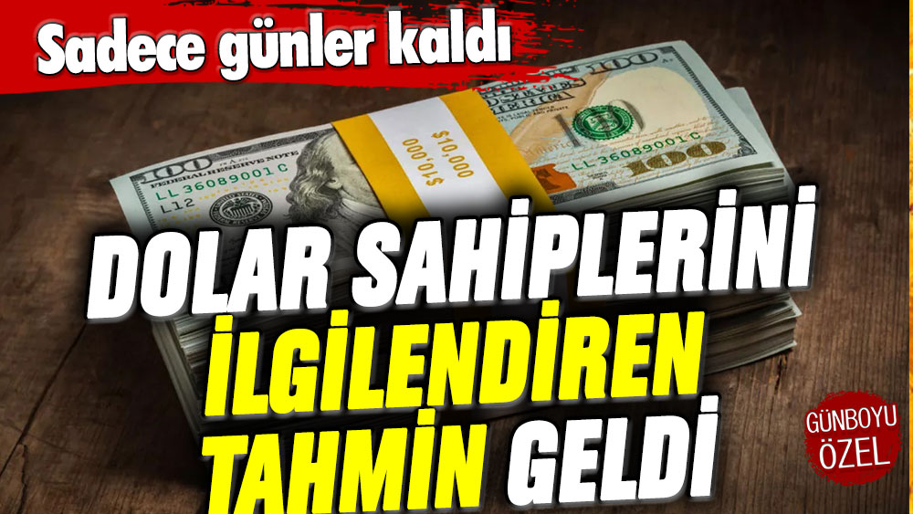 Doları etkileyecek karar için ilk tahmin geldi