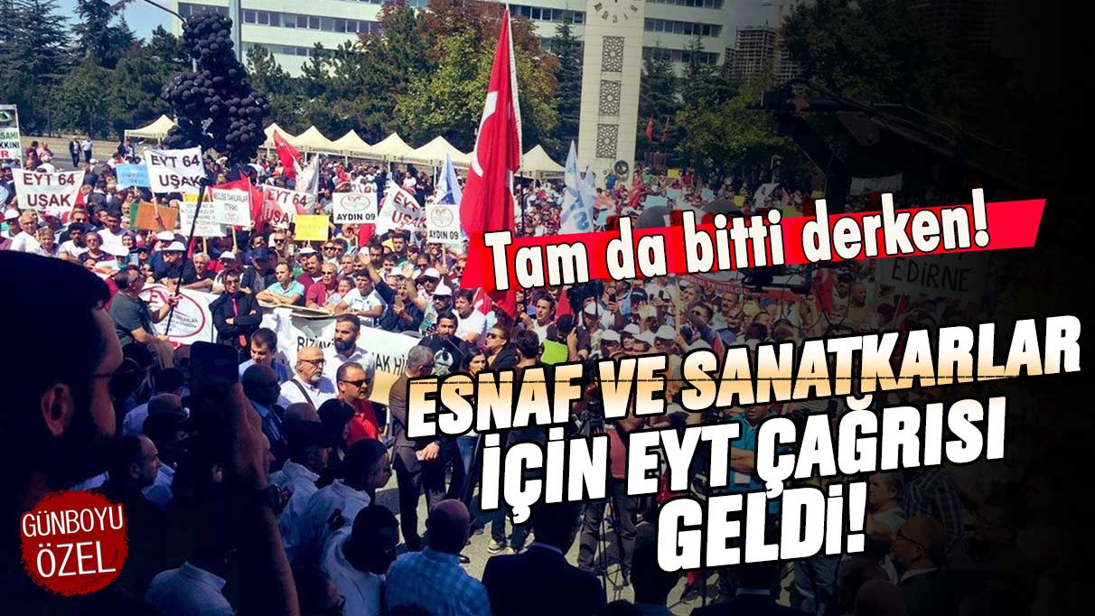 Esnaf ve sanatkar için EYT çağrısı geldi