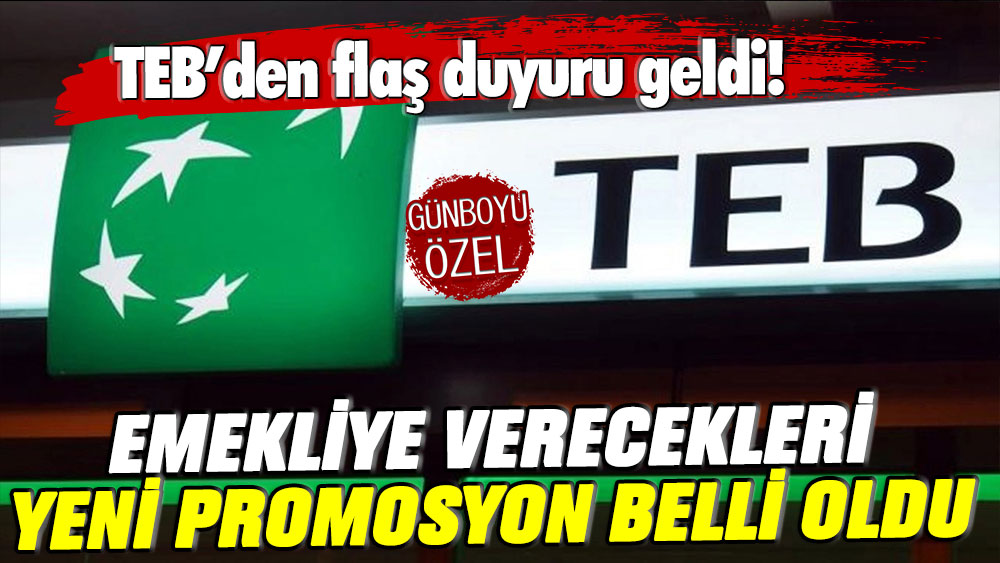 TEB emekliye vereceği yeni promosyonu açıkladı: Bunu bilmeyen emekli kaybedecek