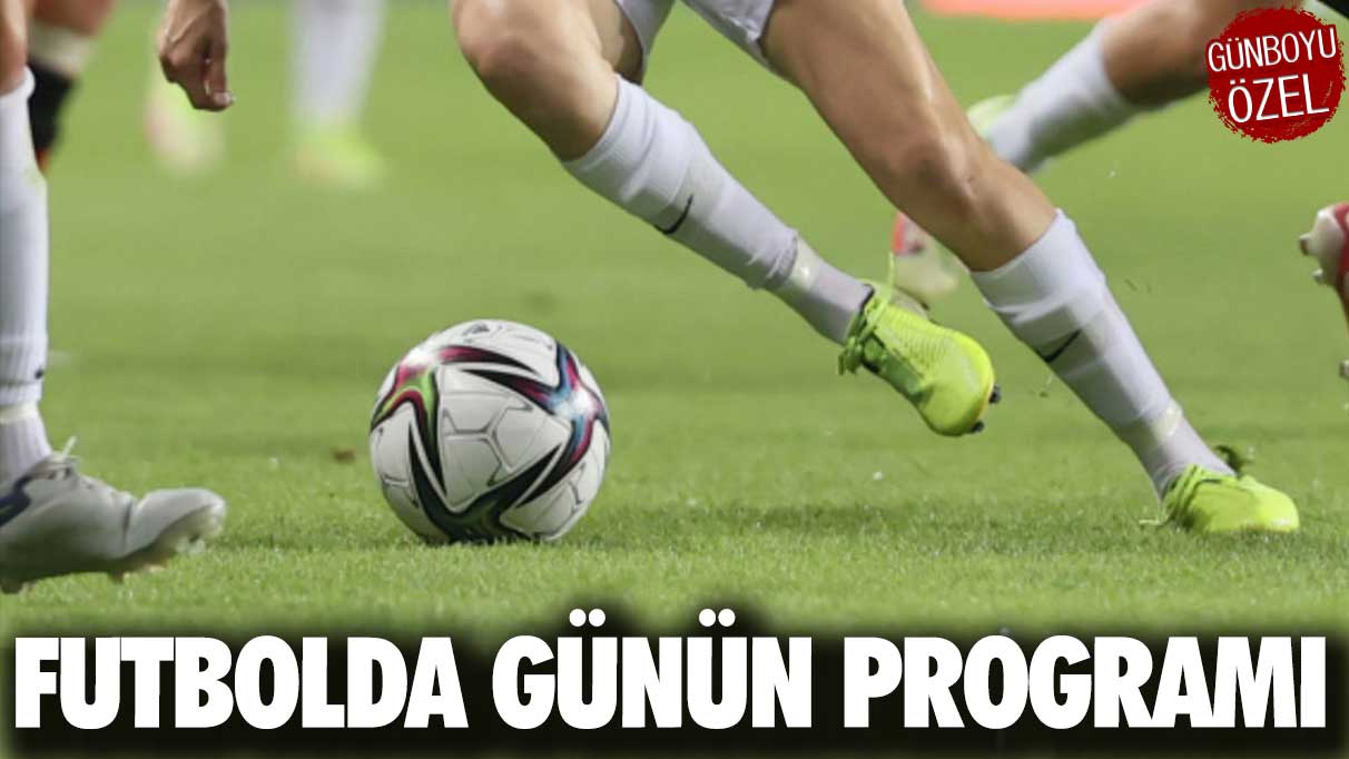 Türk futbolunda günün programı