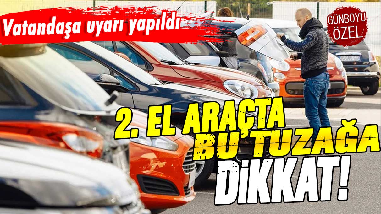 İkinci el otomobilde yeni oyun: Buna dikkat edin