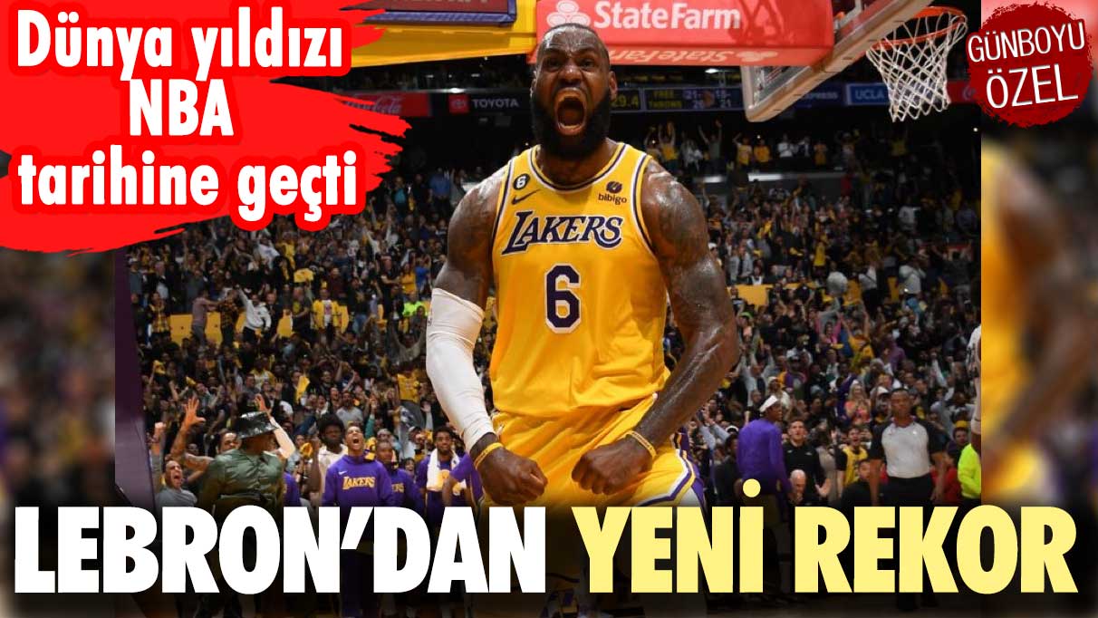 NBA tarihine geçti: Lebron James'ten yeni rekor