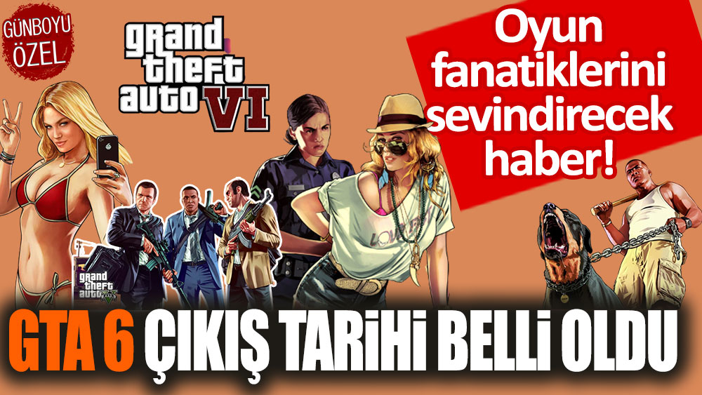 Oyun fanatiklerine müjde! GTA6 çıkış tarihi belli oldu