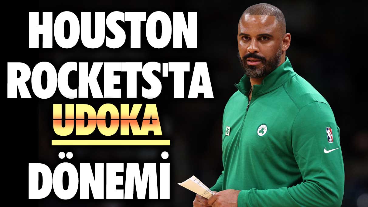 Houston Rockets'ta Udoka dönemi