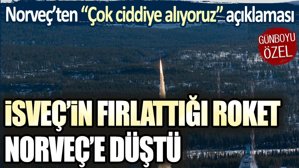 İsveç’in fırlattığı roket Norveç’e düştü