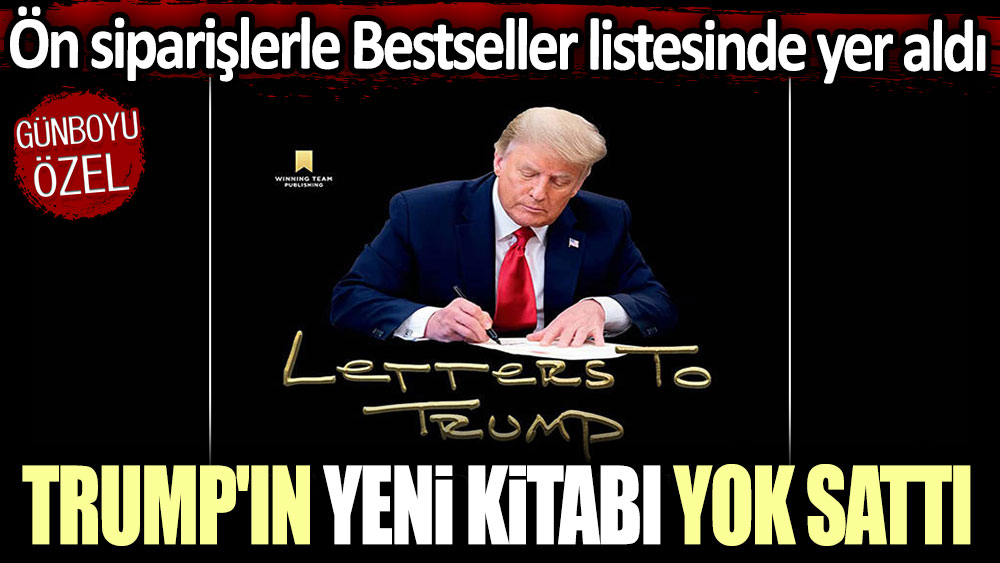 Trump'ın yeni kitabı yok sattı! Ön siparişlerle Bestseller listesinde yer aldı