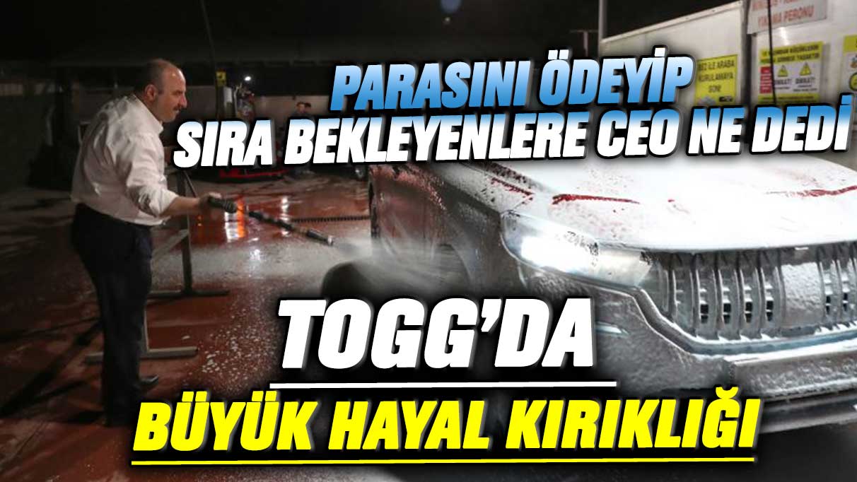 TOGG'da büyük hayal kırıklığı! Parasını ödeyip sıra bekleyenlere TOGG CEO'su ne dedi