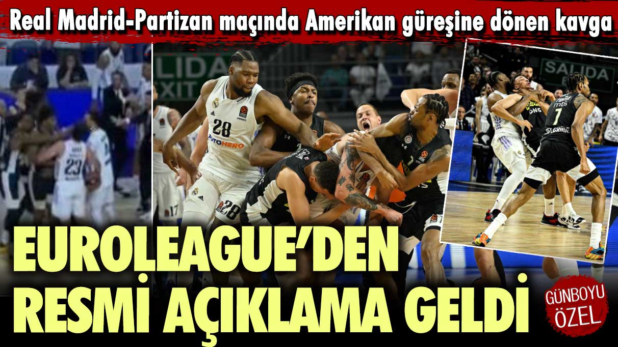 EuroLeague yönetiminden açıklama geldi: Real Madrid-Partizan maçında güreş ringine dönen kavga