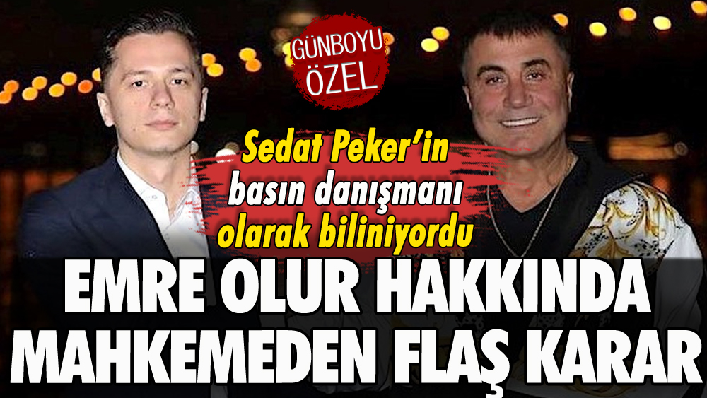 Sedat Peker'in basın danışmanı Emre Olur tahliye edildi