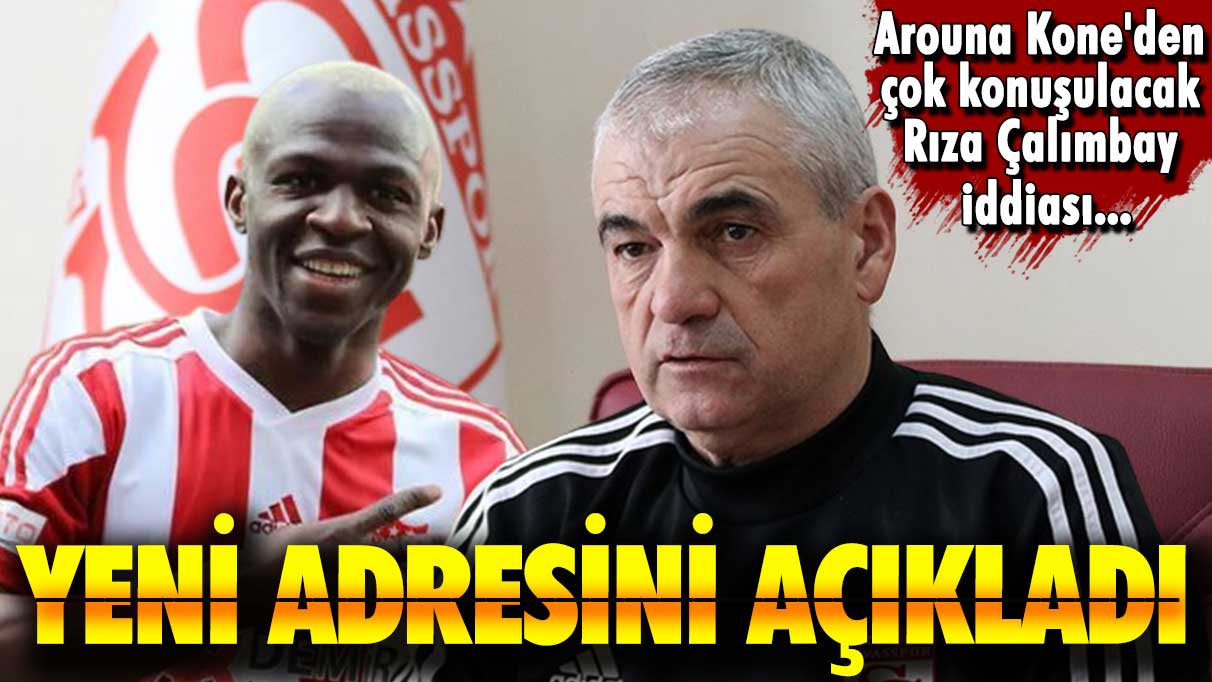 Arouna Kone'den çok konuşulacak Rıza Çalımbay iddiası: Hocasının yeni adresini açıkladı