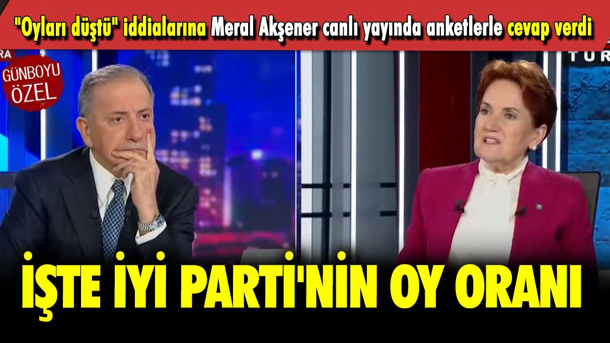 ''Oyları düştü'' iddialarına Meral Akşener canlı yayında anketlerle cevap verdi: İşte İYİ Parti'nin oy oranı