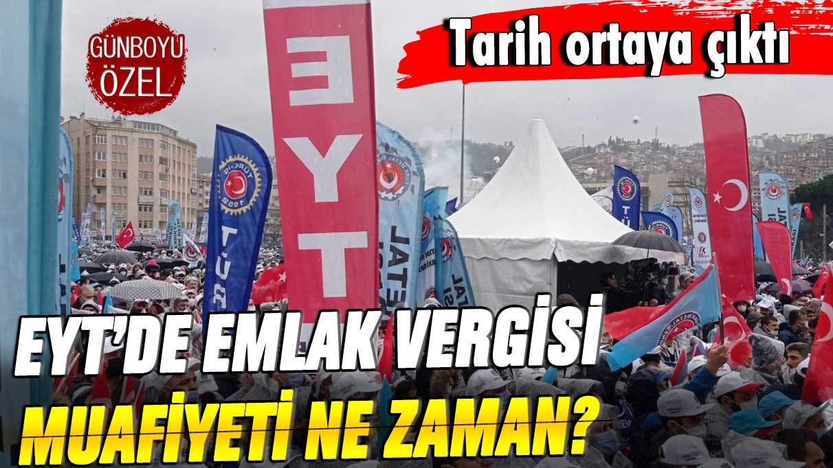 Milyonlarca EYT'liyi kapsıyor: Emlak vergisi muafiyeti ne zaman başlayacak?