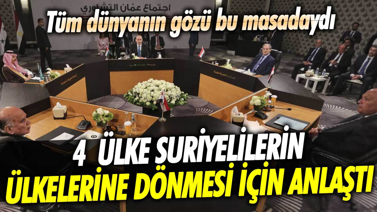 4 ülke Suriyeli sığınmacıların ülkelerine dönmesini meselesinde anlaştı! Tüm dünyanın gözü bu masadaydı