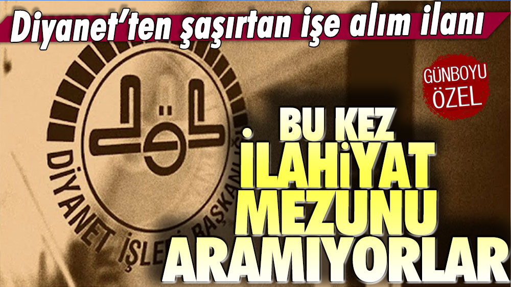 Diyanet'ten şaşırtan personel alımı: Bu kez imam hatip mezunları değil!