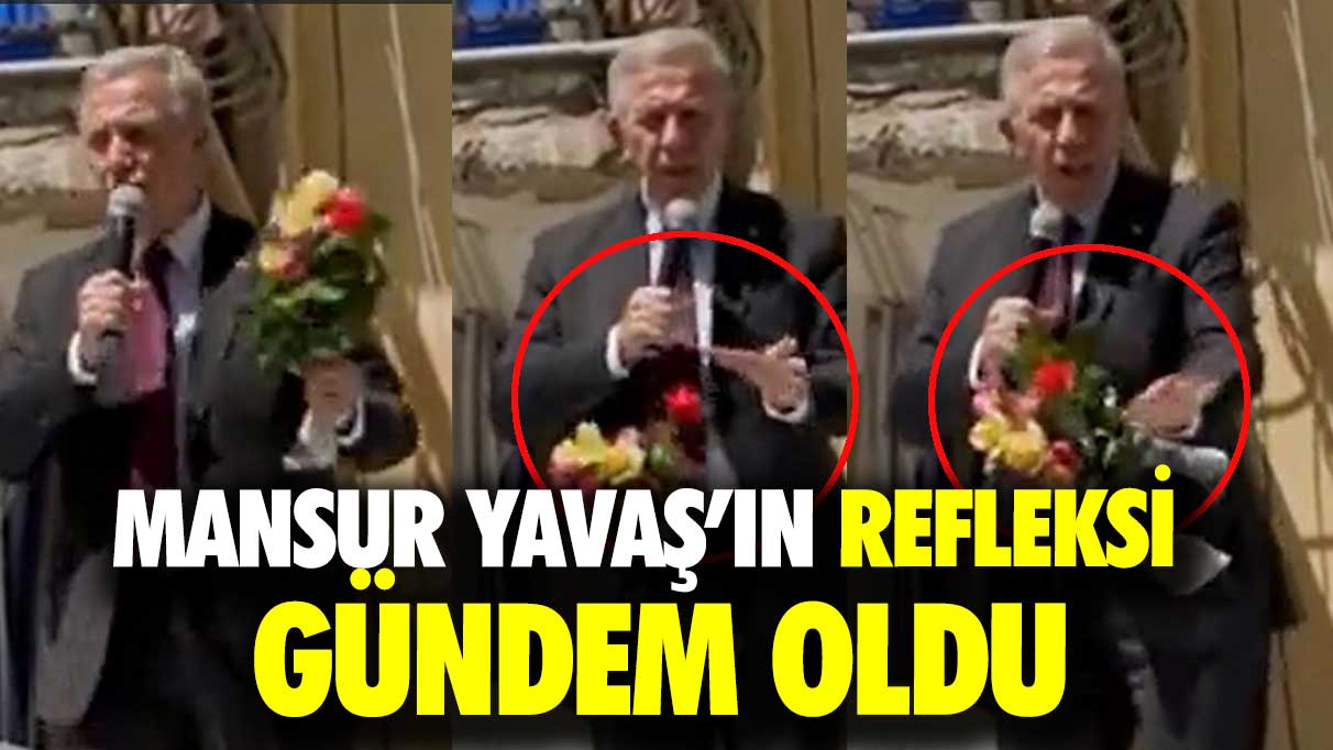 Mansur Yavaş’ın refleksi gündem oldu