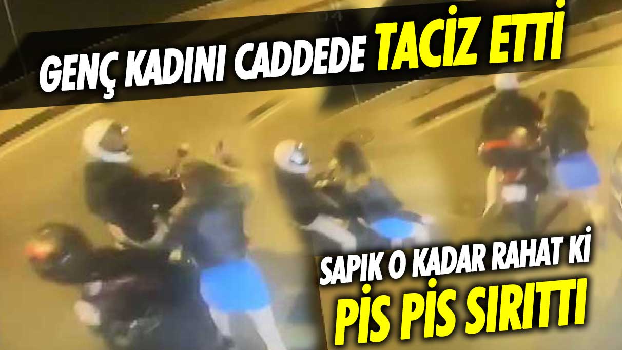 Genç kadını caddede taciz etti! Sapık o kadar rahat ki pis pis sırıttı